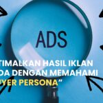 Optimalkan Hasil Iklan Anda dengan Memahami Buyer Persona