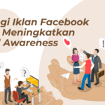 Strategi Iklan Facebook untuk Meningkatkan Brand Awareness