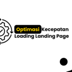 Optimasi Kecepatan Loading Landing Page