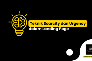 Teknik Scarcity dan Urgency dalam Landing Page