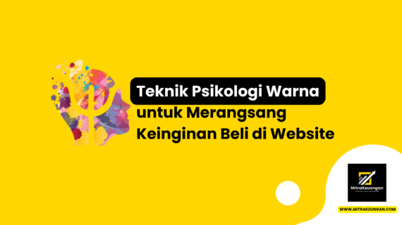 Teknik Psikologi Warna untuk Merangsang Keinginan Beli di Website