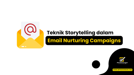 Teknik Storytelling dalam Email Nurturing Campaigns