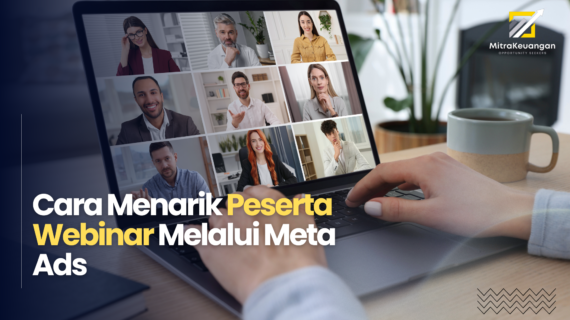 Cara Menarik Peserta Webinar Melalui Meta Ads