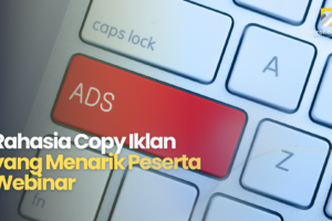 Rahasia Copy Iklan yang Menarik Peserta Webinar