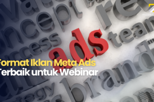 Format Iklan Meta Ads Terbaik untuk Webinar
