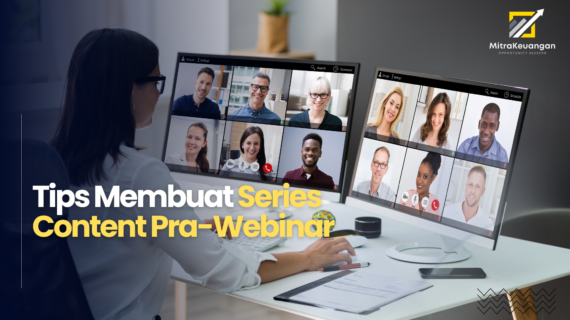 Tips Membuat Series Content Pra-Webinar