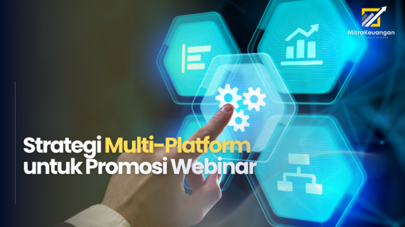 Strategi Multi-Platform untuk Promosi Webinar