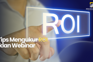 Tips Mengukur ROI Iklan Webinar