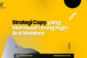 Strategi Copy yang Membuat Orang Ingin Ikut Webinar