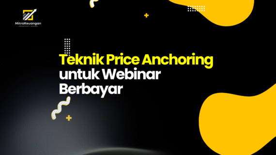 Teknik Price Anchoring untuk Webinar Berbayar