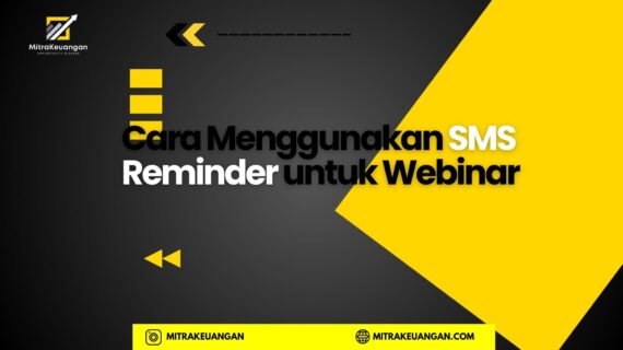 Cara Menggunakan SMS Reminder untuk Webinar