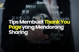 Tips Membuat Thank You Page yang Mendorong Sharing