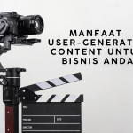 Kekuatan Word-of-Mouth Digital: Manfaat User-Generated Content untuk Bisnis Anda